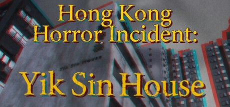 Games like Hong Kong Horror Incident: Yik Sin House