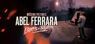 Missing Pictures : Abel Ferrara Image