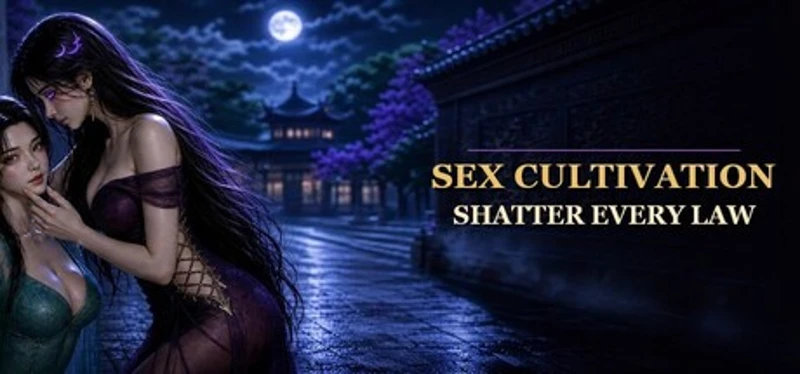 Sex Cultivation: Shatter Every Law Image