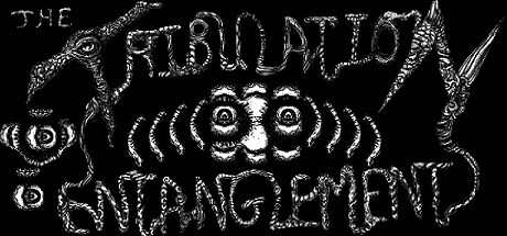 Games like The Tribulation Entanglement