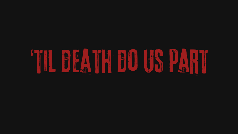 'Til death do us part Image