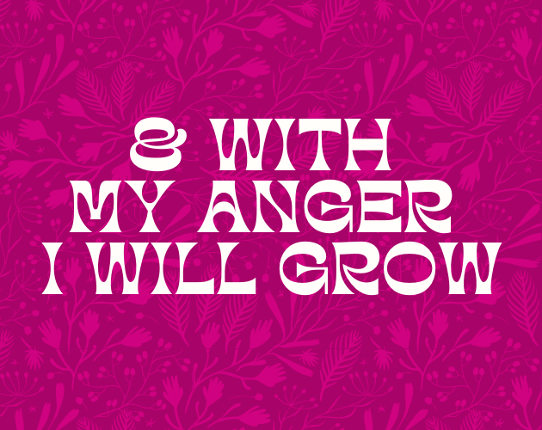 & With My Anger I Will Grow Game Cover