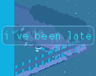 Games like i've been late