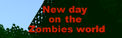 Games like New day on the Zombies Verison 0.7.0