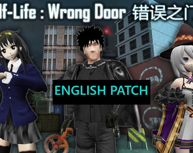 Games like Half Life: Wrong Door English Patch