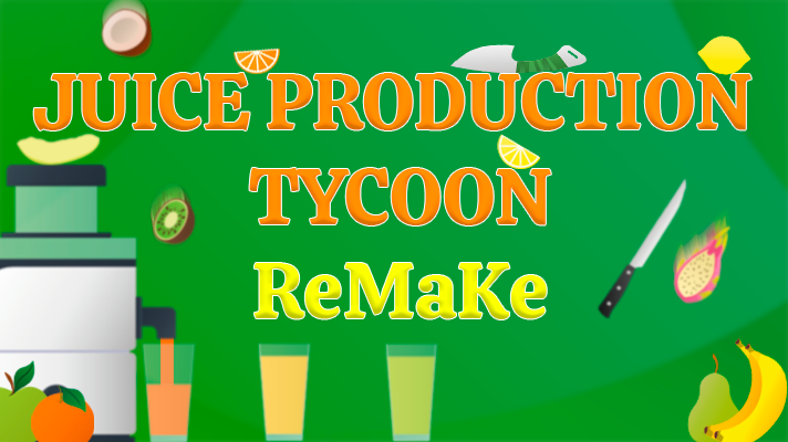 Games like Juice Production Tycoon Remake