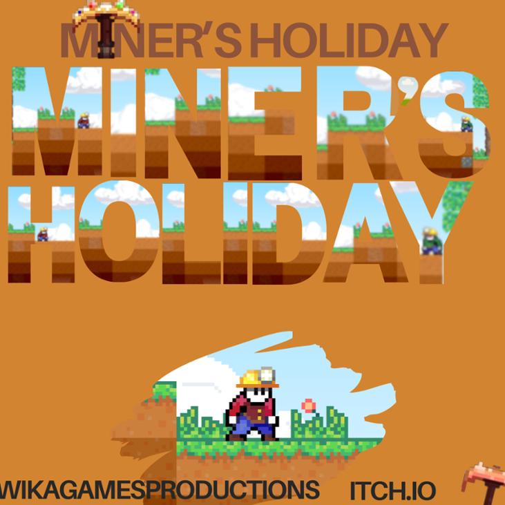Games like Miner's Holiday