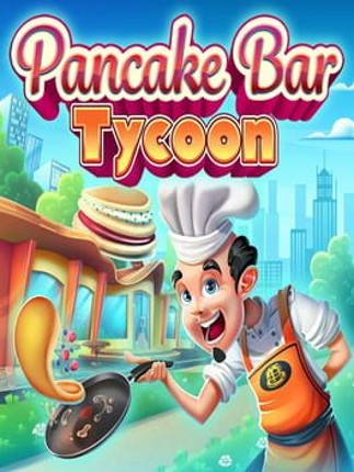 Pancake Bar Tycoon Game Cover