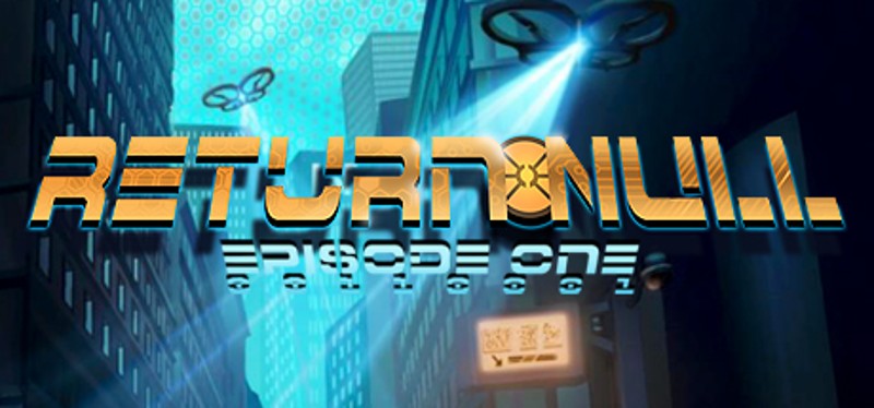 Return Null: Episode 1 Image