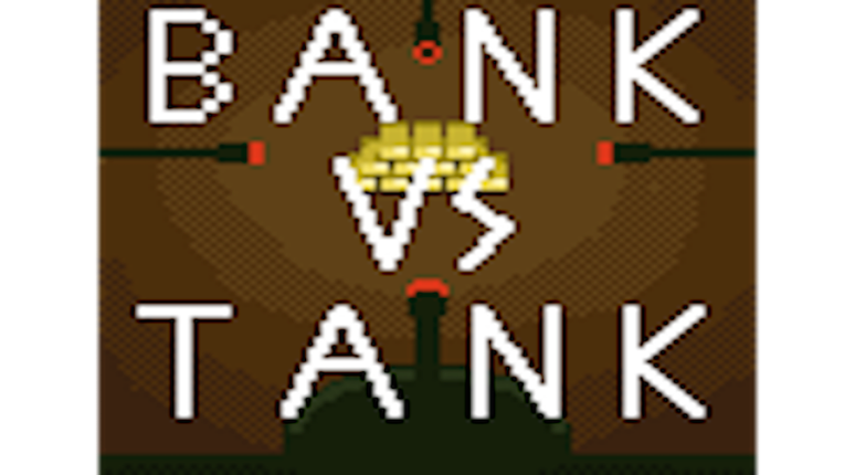 Bank Vs Tank Image