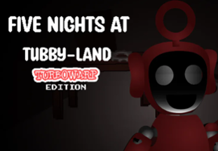 five night's at tubbyland (turbowarp edition) Image