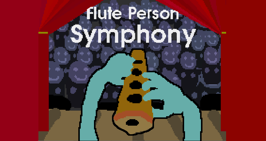 Games like Flute Person Symphony