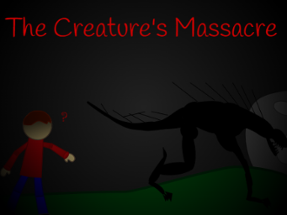 The Creatures Massacre Image