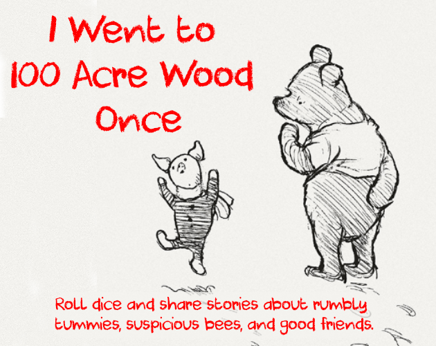 Games like I Went To 100 Acre Wood Once