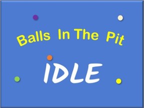 IDLE: Balls In The Pit Image