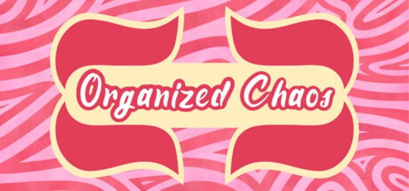 Organized Chaos Image