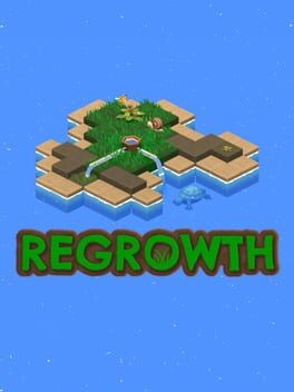 Games like Regrowth