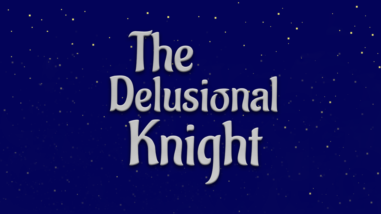 Games like The Delusional Knight