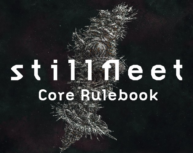 Games like The Stillfleet Core Rulebook ☉ CRB001