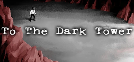 Games like To The Dark Tower