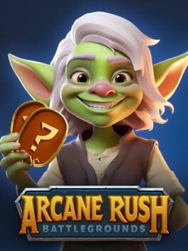 Games like ARCANE RUSH: Battlegrounds