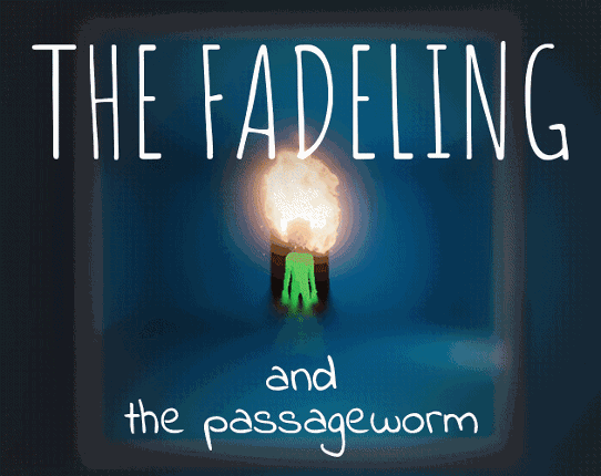 The Fadeling And The Passageworm Image