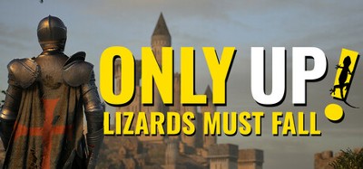 Only Up: LIZARDS MUST FALL Image