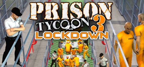 Games like Prison Tycoon 3: Lockdown
