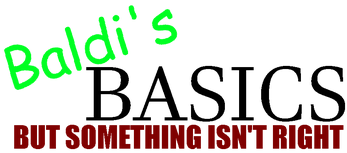 Baldi's Basics but Something isn't Right COLLECTION: Season 1 Image