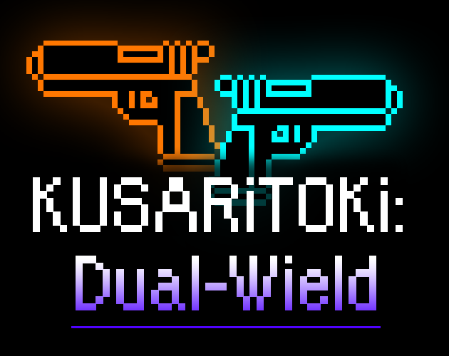 Games like KUSARiTOKi: Dual Wield