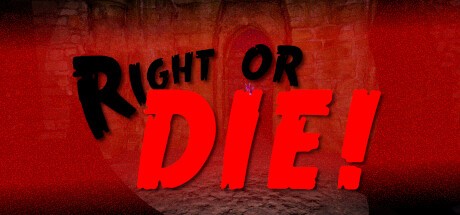 Games like Right or DIE!