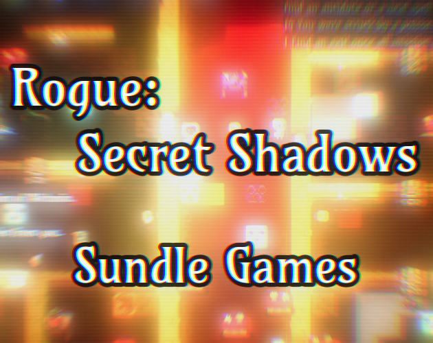 Games like Rogue: Secret Shadows
