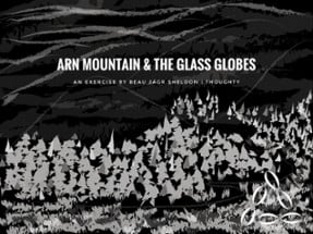 Arn Mountain & The Glass Globes Image