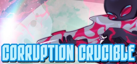 Games like Corruption Crucible