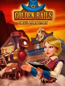 Games like Golden Rails: Small Town Story
