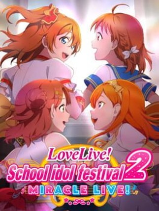 Love Live! School Idol Festival 2: Miracle Live! Image