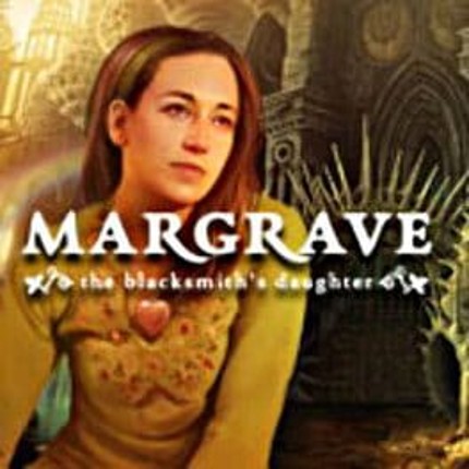 Margrave: The Blacksmith's Daughter Image