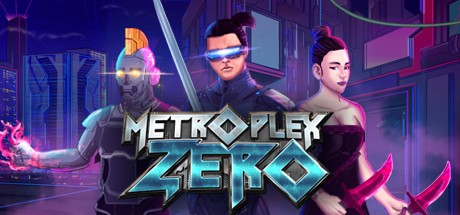 Games like Metroplex Zero
