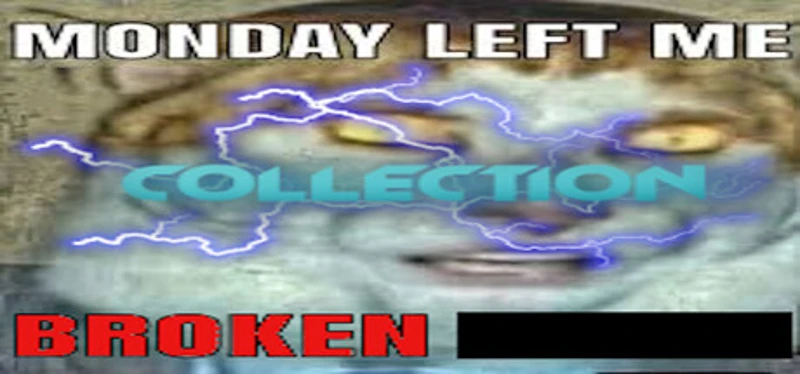 Monday Left Me Broken Collection Image