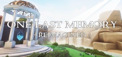 One Last Memory: Reimagined Image