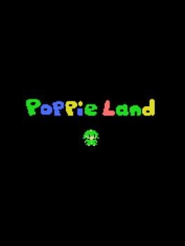 Games like Poppie Land