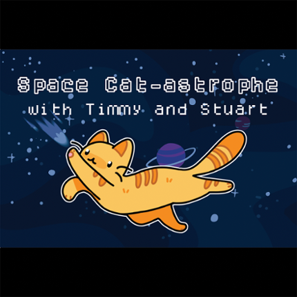 Space Cat-astrophe with Timmy and Stuart Image