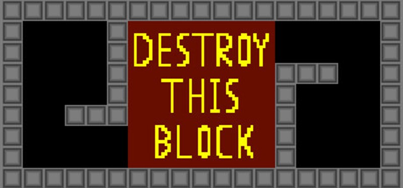 Destroy This Block Image