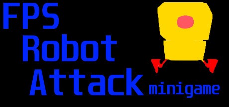 Games like FPS Robot Attack Minigame