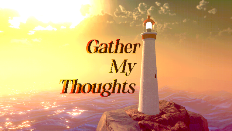 Gather My Thoughts Image