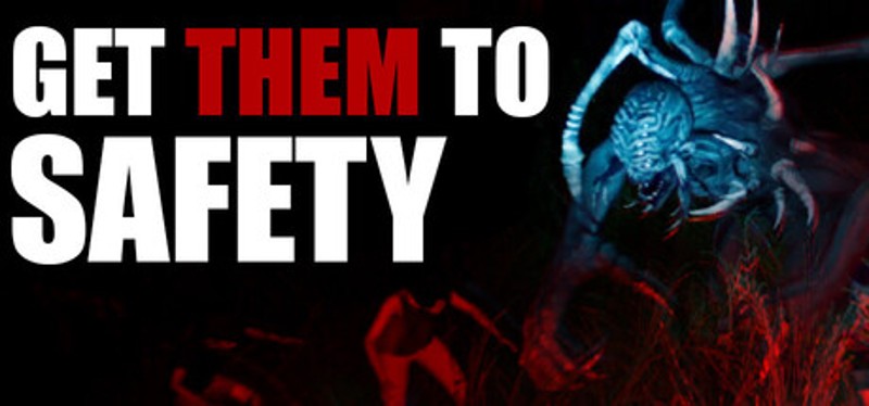 Get Them To Safety Image