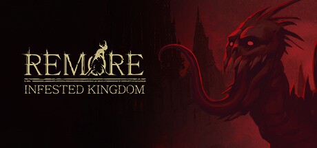 Games like REMORE: INFESTED KINGDOM