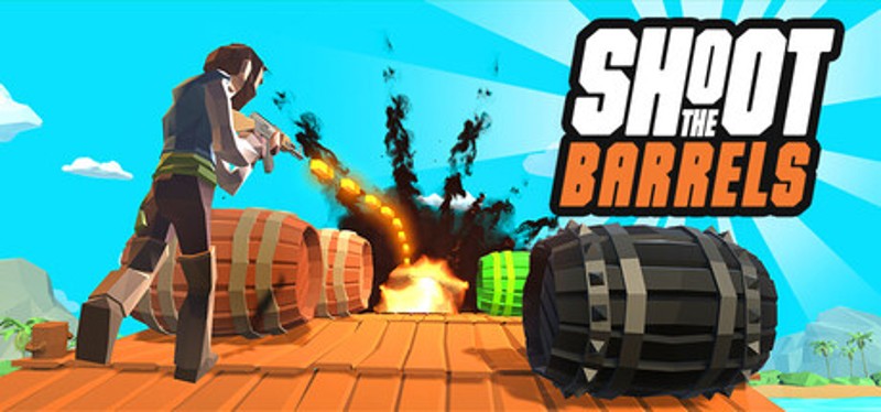 Shoot The Barrels Image