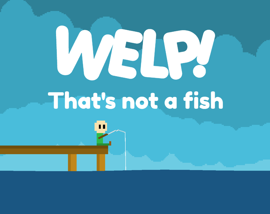 Games like Welp! That's not a fish