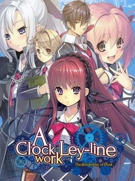 Games like A Clockwork Ley-Line: Tasogaredoki no Kyoukaisen